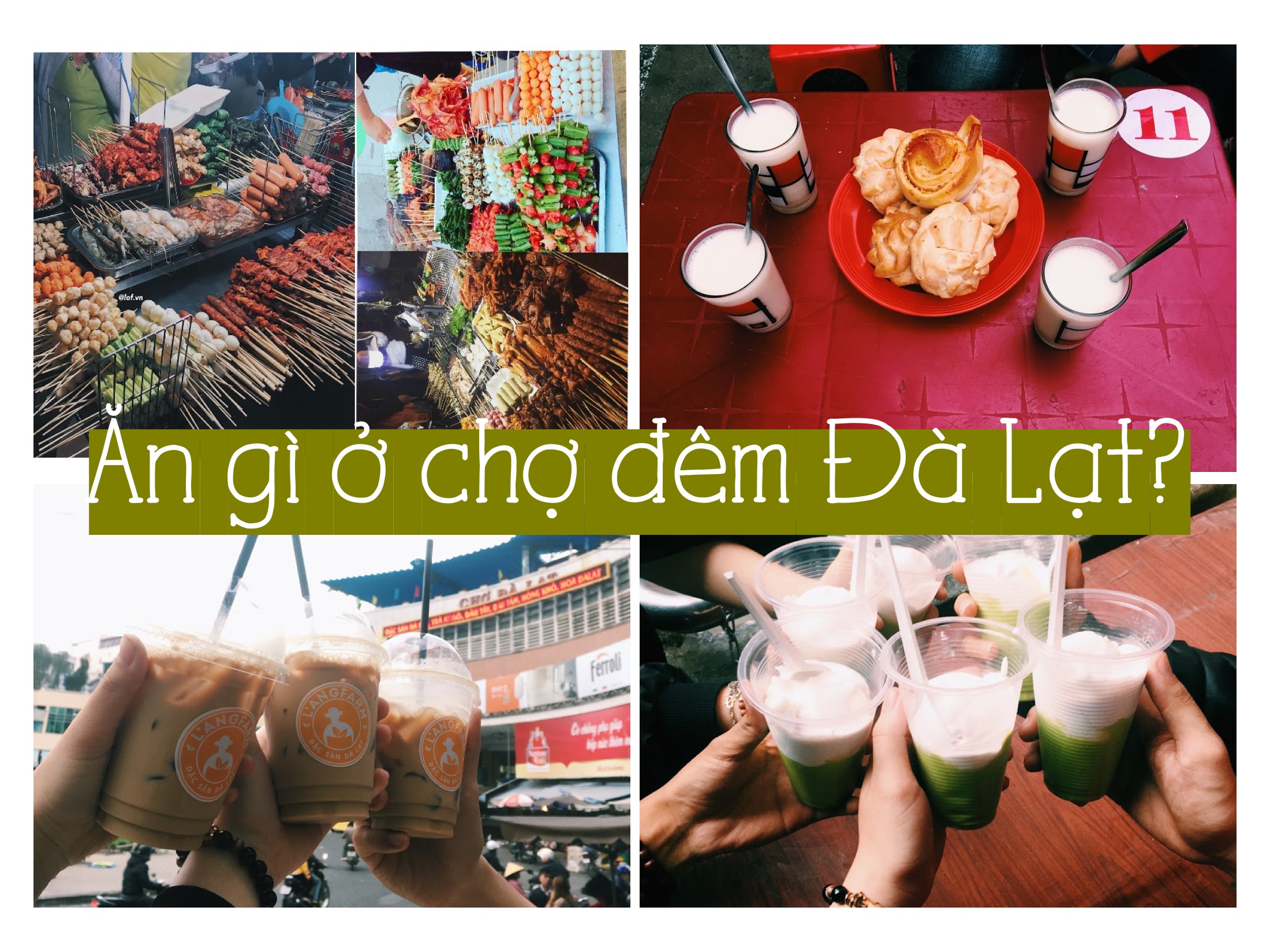Tổng hợp những món ăn tại chợ đêm Đà Lạt ngon XUẤT SẮC an gi o cho dem da lat - Tổng hợp những món ăn tại chợ đêm Đà Lạt ngon XUẤT SẮC