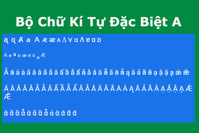 Chu a dac biet - Bảng chữ kí tự đặc biệt dùng trong đặt tên nhân vật game siêu chất