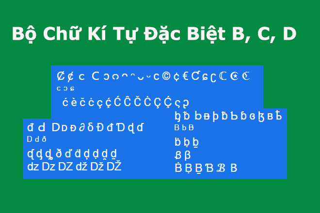 Bảng chữ kí tự đặc biệt dùng trong đặt tên nhân vật game siêu chất Chu b c d dac biet - Bảng chữ kí tự đặc biệt dùng trong đặt tên nhân vật game siêu chất